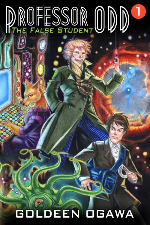 Cover of the book Professor Odd: The False Student by Goldeen Ogawa, Heliopause Productions