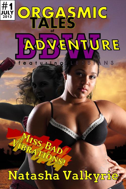 Cover of the book Miss Bad Vibrations! by Natasha Valkyrie, Valkyrie Productions