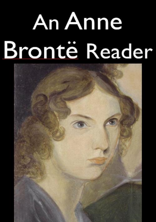 Cover of the book An Anne Bronte reader by Anne Bronte, AfterMath