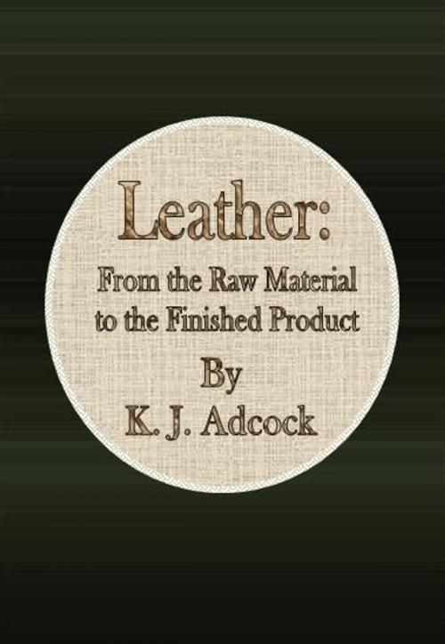 Cover of the book Leather: by K. J. Adcock, cbook