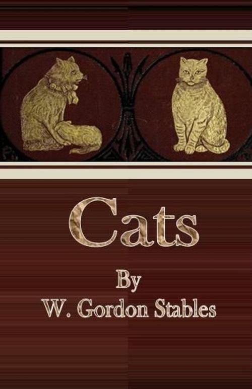 Cover of the book Cats by W. Gordon Stables, cbook
