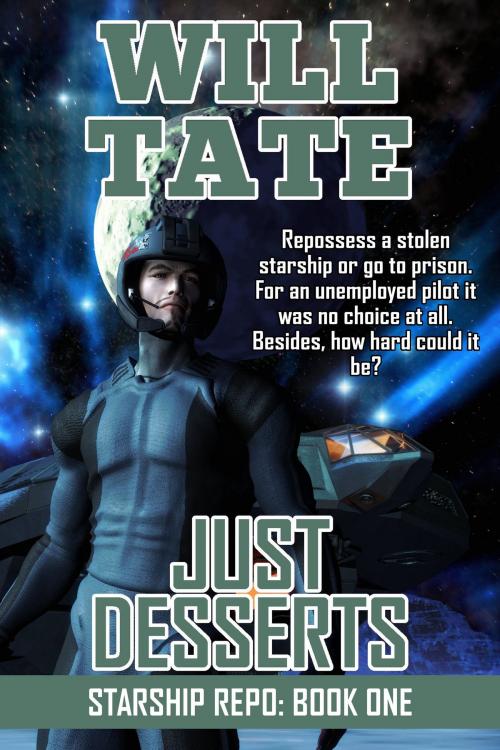 Cover of the book Just Desserts by Will Tate, Gelastic Press
