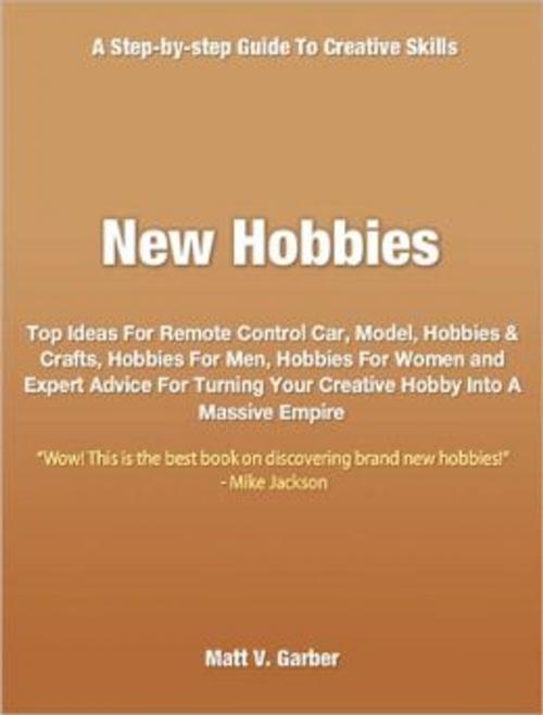 Cover of the book New Hobbies by Matt V. Garber, Tru Divine Publishing