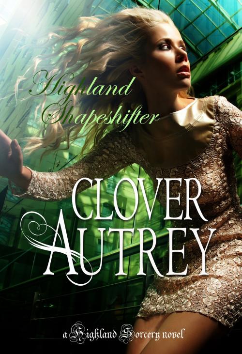 Cover of the book Highland Shapeshifter by Clover Autrey, Red Rover Books