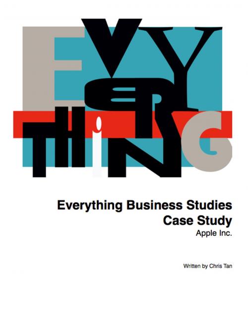 Cover of the book Everything Business Studies Case Study by Chris Tan, Self Published