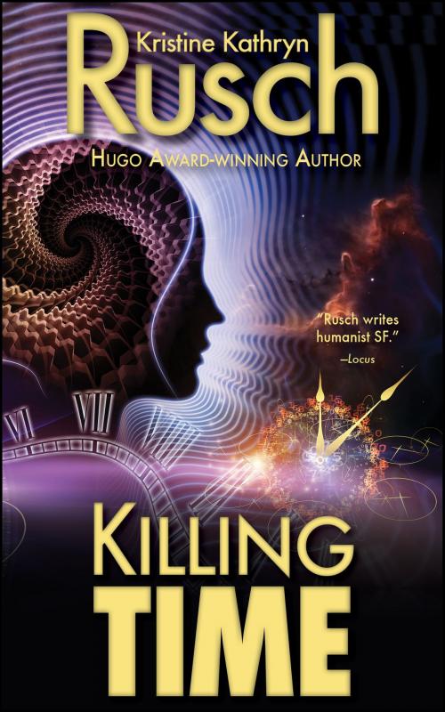 Cover of the book Killing Time by Kristine Kathryn Rusch, WMG Publishing Incorporated