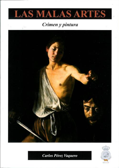 Cover of the book Las malas artes: Crimen y pintura by Carlos Pérez Vaquero, Crimibooks
