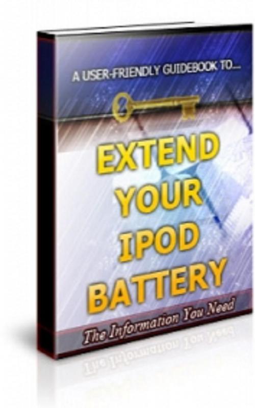 Cover of the book How To Extend Your Ipod Battery Life by Jimmy  Cai, Stark Publishing