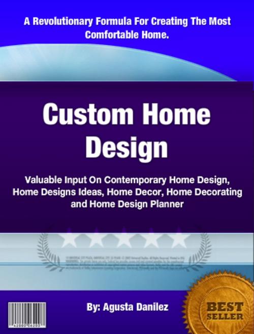 Cover of the book Custom Home Design by Agusta Danilez, Clinton Gilkie