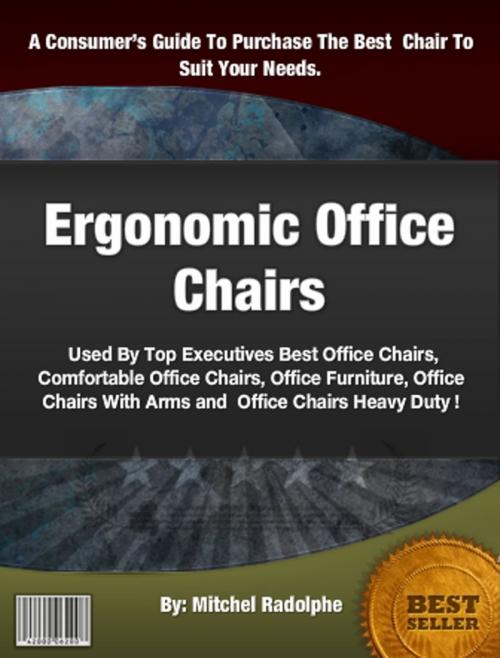 Cover of the book Ergonomic Office Chairs by Mitchel Radolphe, Clinton Gilkie
