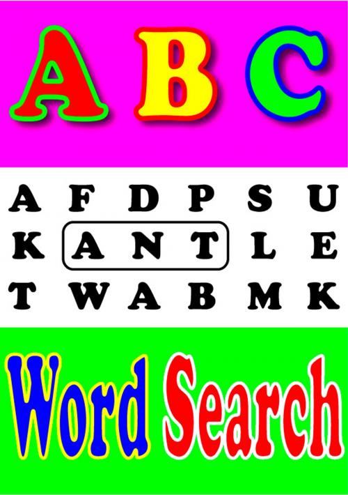 Cover of the book ABC's Book for Kids:word search An Interactive Book Game by Silvia Patt, Silvia Patt