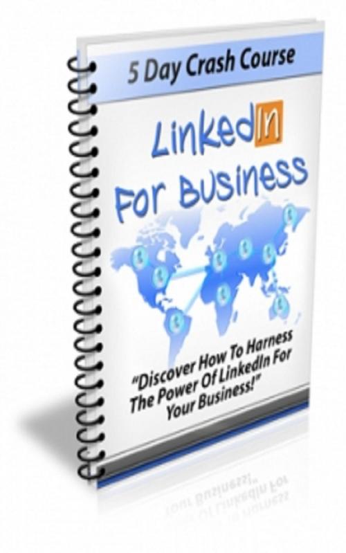 Cover of the book LinkedIn For Business by Jimmy  Cai, Stark  Publishing