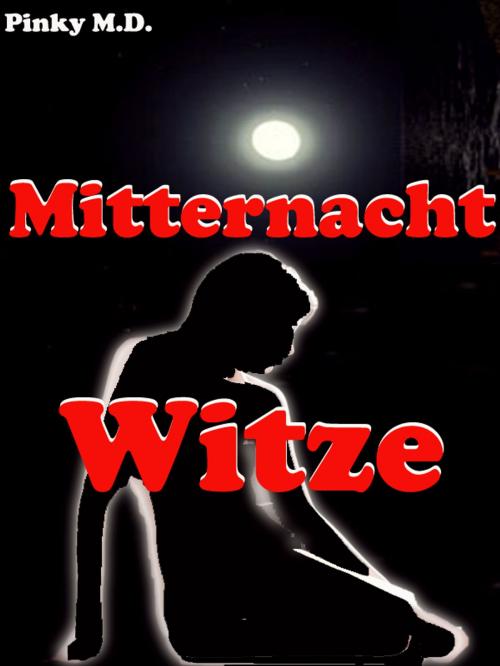 Cover of the book Mitternacht Witze by Pinky M.D., mahesh dutt sharma