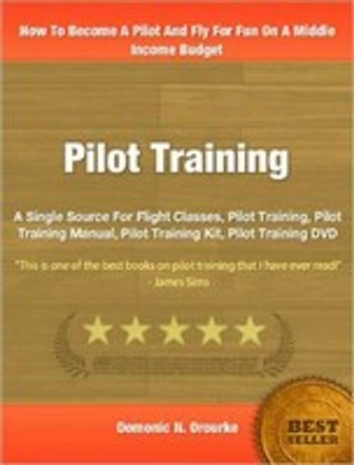 Cover of the book Pilot Training by Domonic N. Orourke, Tru Divine Publishing
