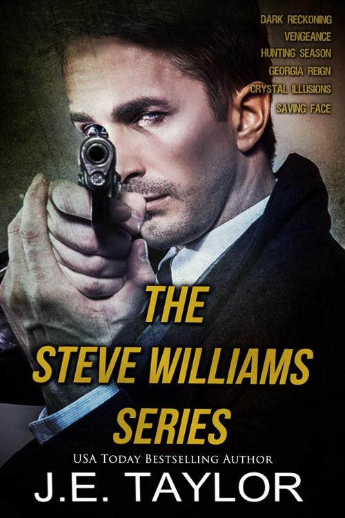 Cover of the book The Steve Williams Thriller Series Box Set by J.E. Taylor, JET-Fueled Fiction