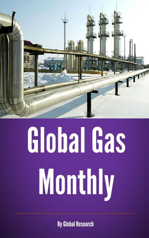 Cover of the book Global Gas Monthly, April 2013 by Global Research, Global Research