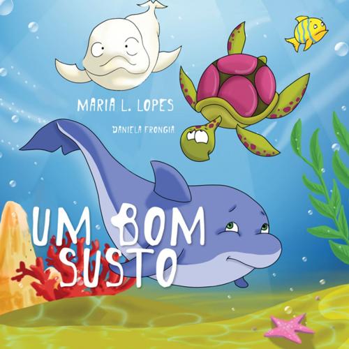 Cover of the book Um Bom Susto by Maria de Lourdes Lopes da Silva, Amazon create space.com