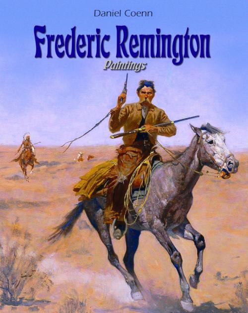 Cover of the book Frederic Remington by Daniel Coenn, Classic & Annotated