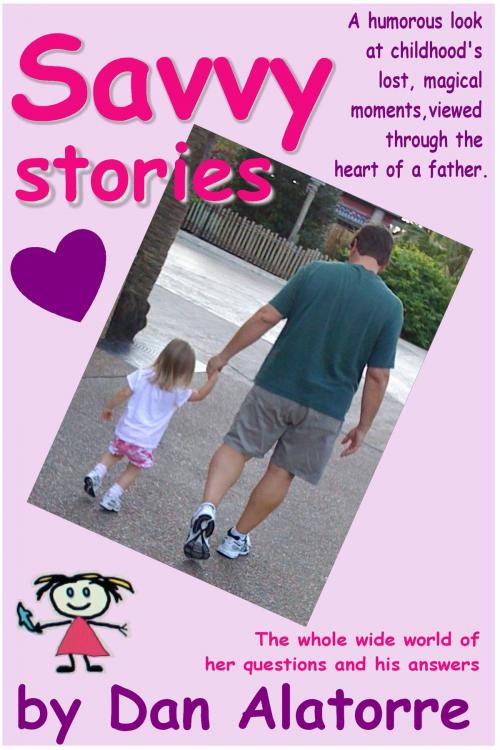Cover of the book Savvy Stories by Dan Alatorre, Dan Alatorre