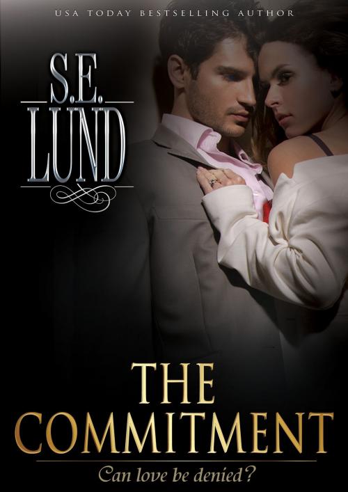 Cover of the book The Commitment by S. E. Lund, S. E. Lund