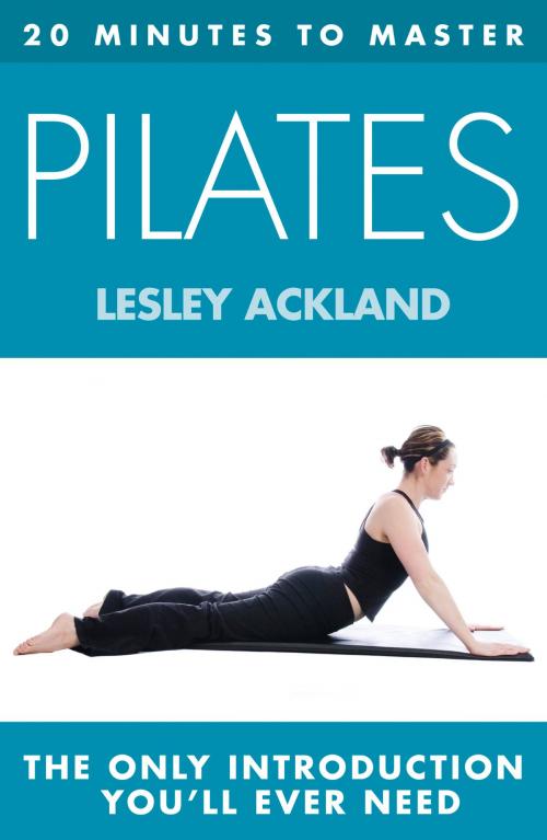 Cover of the book 20 MINUTES TO MASTER ... PILATES by Lesley Ackland, HarperCollins Publishers