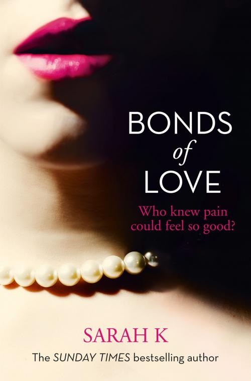 Cover of the book Bonds of Love by Sarah K, HarperCollins Publishers