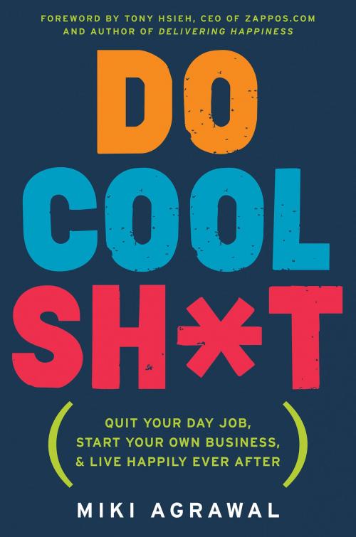Cover of the book Do Cool Sh*t by Miki Agrawal, HarperBusiness