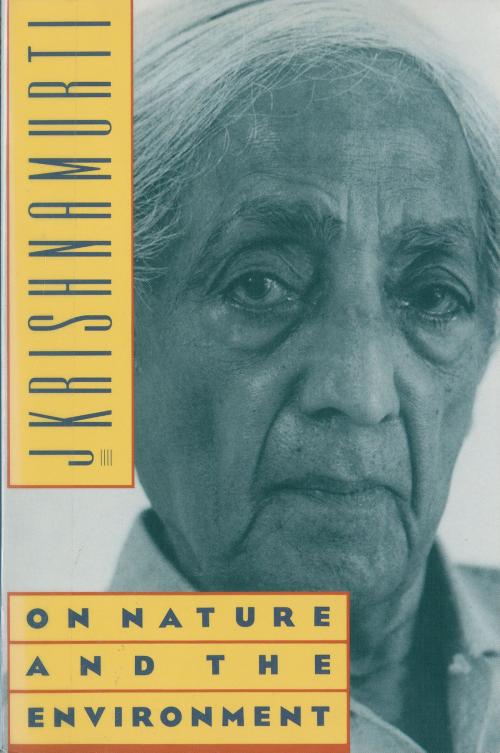 Cover of the book On Nature and the Environment by Jiddu Krishnamurti, HarperOne
