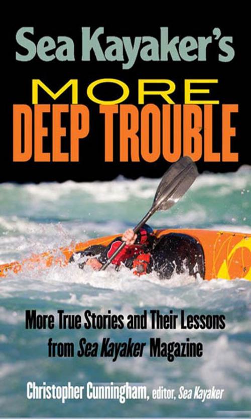 Cover of the book Sea Kayaker's More Deep Trouble by Christopher Cunningham, McGraw-Hill Education