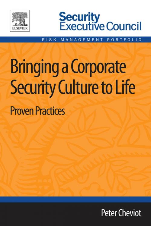 Cover of the book Bringing a Corporate Security Culture to Life by Peter Cheviot, Elsevier Science