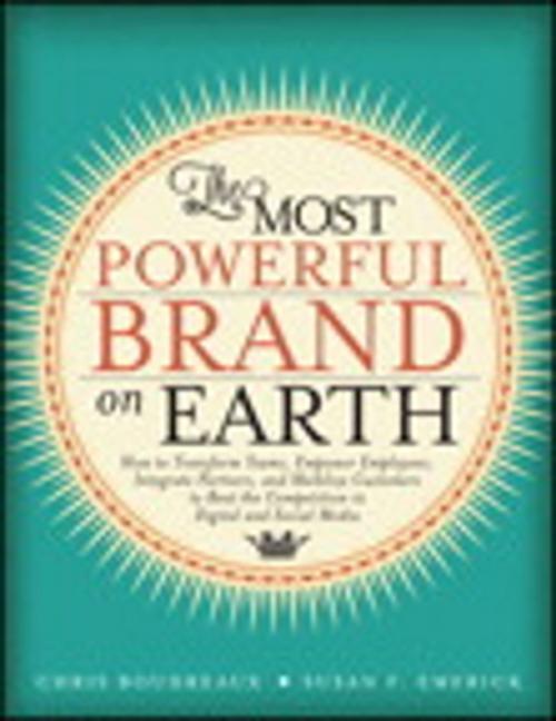 Cover of the book The Most Powerful Brand On Earth by Chris Boudreaux, Susan F. Emerick, Pearson Education