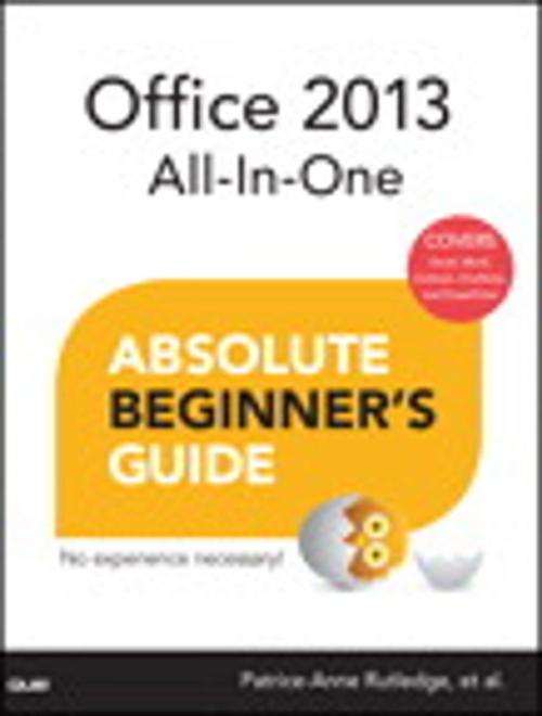 Cover of the book Office 2013 All-In-One Absolute Beginner's Guide by Patrice-Anne Rutledge, Pearson Education