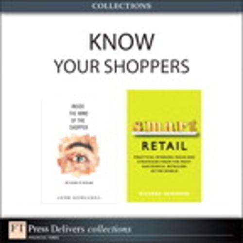 Cover of the book Know Your Shoppers (Collection) by Herb Sorensen, Richard Hammond, Pearson Education