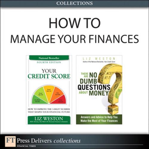 Cover of the book How to Manage Your Finances (Collection) by Liz Weston, Pearson Education