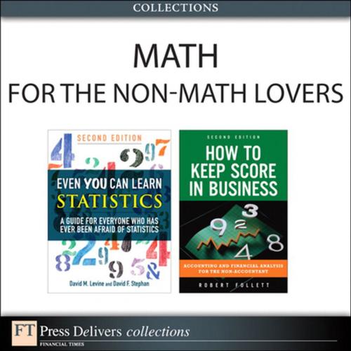 Cover of the book Math for the Non-Math Lovers (Collection) by David M. Levine, David F. Stephan, Robert Follett, Pearson Education