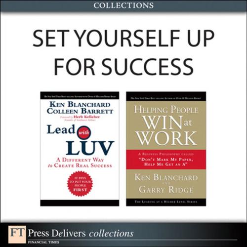 Cover of the book Set Yourself Up for Success (Collection) by Ken Blanchard, Colleen Barrett, Garry Ridge, Pearson Education