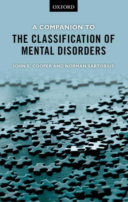 Cover of the book A Companion to the Classification of Mental Disorders by John E. Cooper, Norman Sartorius, OUP Oxford