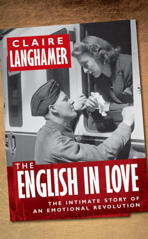Cover of the book The English in Love by Claire Langhamer, OUP Oxford
