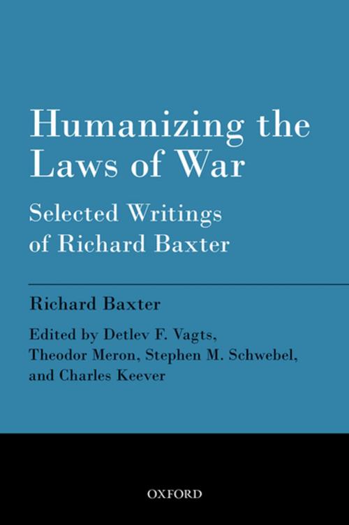 Cover of the book Humanizing the Laws of War by Richard Baxter, OUP Oxford