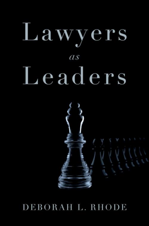 Cover of the book Lawyers as Leaders by Deborah L. Rhode, Oxford University Press