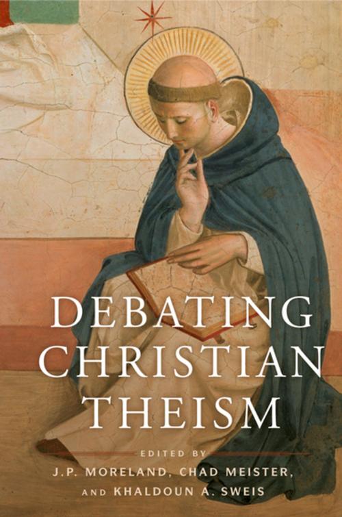 Cover of the book Debating Christian Theism by , Oxford University Press