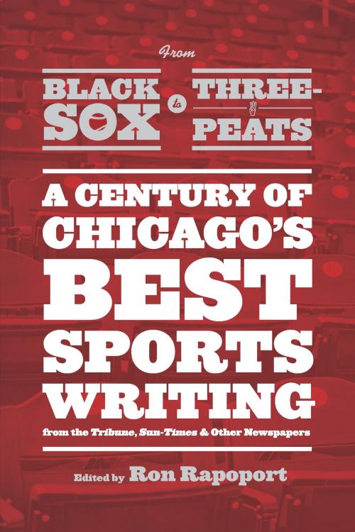 Cover of the book From Black Sox to Three-Peats by , University of Chicago Press