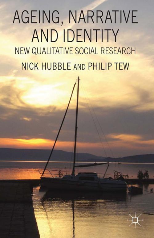 Cover of the book Ageing, Narrative and Identity by N. Hubble, P. Tew, Palgrave Macmillan UK