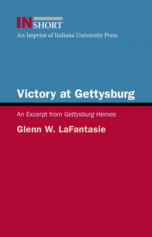 Cover of the book Victory at Gettysburg by Glenn W. LaFantasie, Indiana University Press