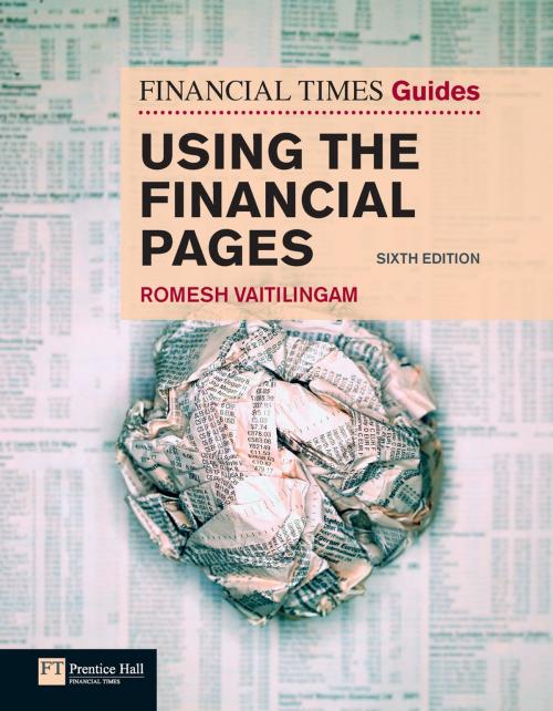 Cover of the book FT Guide to Using the Financial Pages by Mr Romesh Vaitilingam, Pearson Education Limited