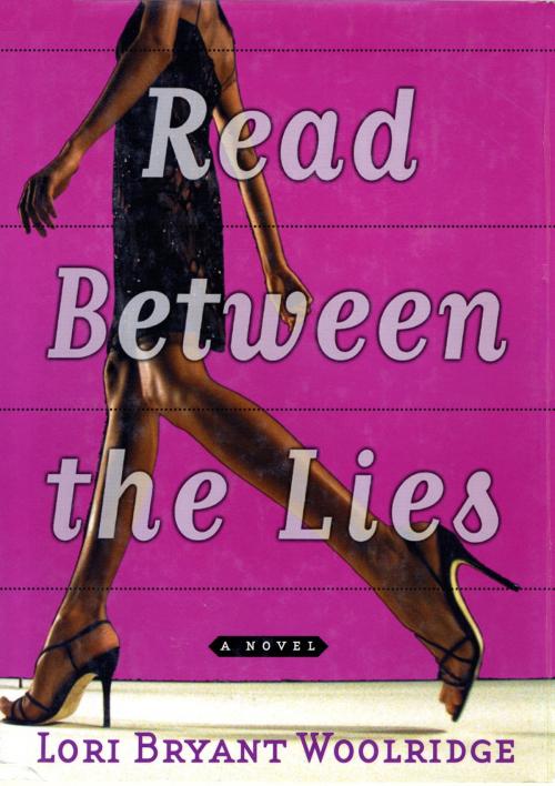 Cover of the book Read Between the Lies by Lori Bryant-Woolridge, Knopf Doubleday Publishing Group