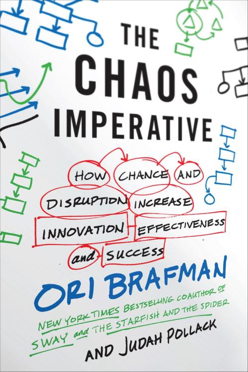 Cover of the book The Chaos Imperative by Ori Brafman, Judah Pollack, The Crown Publishing Group