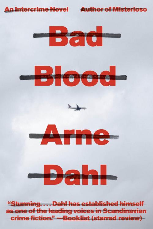 Cover of the book Bad Blood by Arne Dahl, Knopf Doubleday Publishing Group