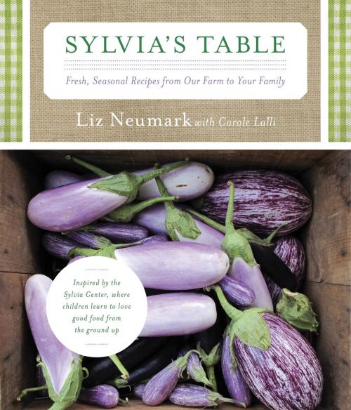 Cover of the book Sylvia's Table by Liz Neumark, Carole Lalli, Knopf Doubleday Publishing Group