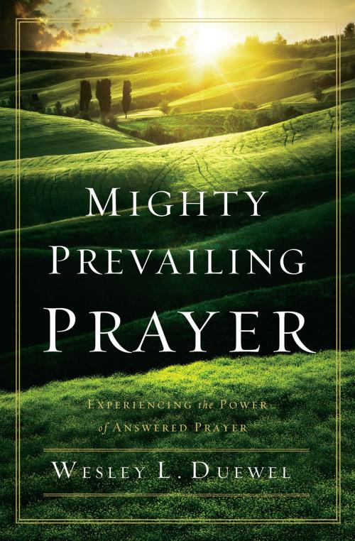 Cover of the book Mighty Prevailing Prayer by Wesley L. Duewel, Zondervan